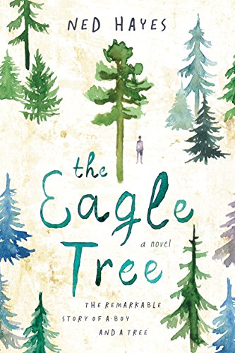 The Eagle Tree by [Hayes, Ned]